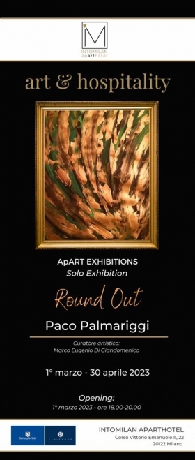 01.03.2023 - Mostra Personale ROUND OUT di Paco Palmariggi - ETHICANDO Association