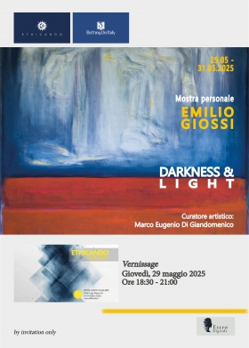 05.29 - 05.31.2025 - Solo exhibit DARKNESS & LIGHT by Emilio Giossi - ETHICANDO Association